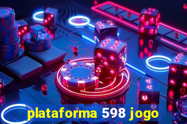 plataforma 598 jogo